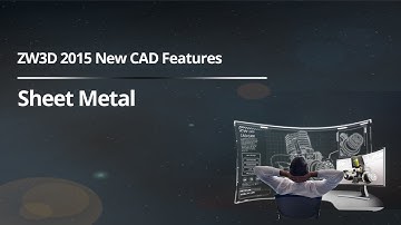 ZW3D 2015 New CAD Features - Sheet Metal