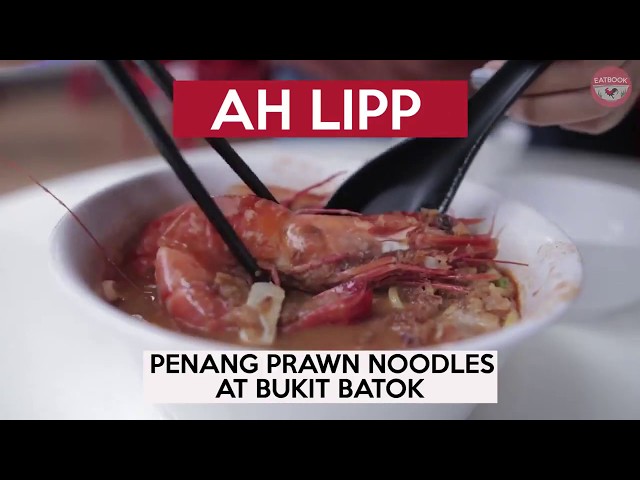 Giant Prawn Noodles And Assam Laksa At Bukit Batok | Ah Lipp Famous Penang Prawn Noodles
