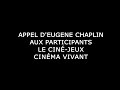 APPEL D&#39;EUGENE CHAPLIN AUX PARTICIPANTS Le ciné-jeux Cinéma Vivant