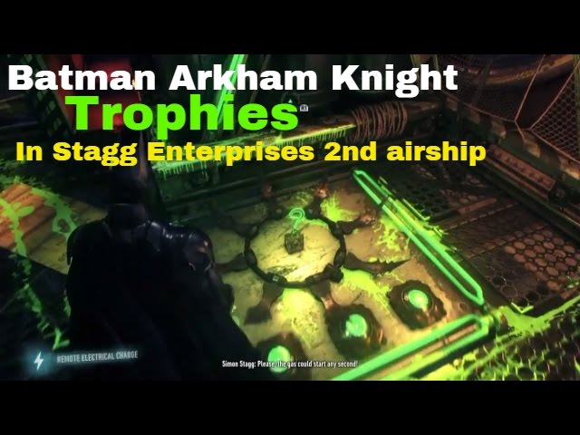 Batman Arkham Knight - Riddler's Trophies in 2nd airship of Stagg  Enterprises - YouTube