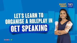 Let's learn to Organise a Role Play in OET SPEAKING
