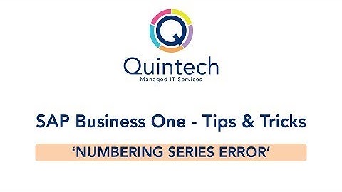 Numbering series error - SAP Business One