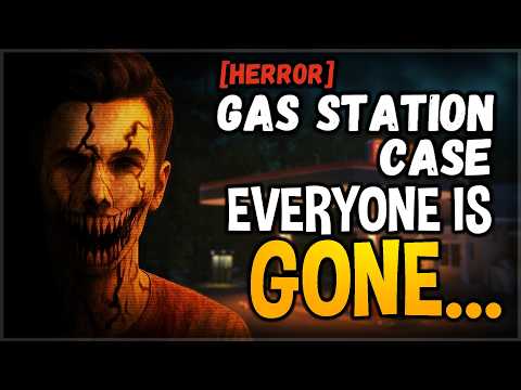 EVERYONE is going missing... | Gas Station Case