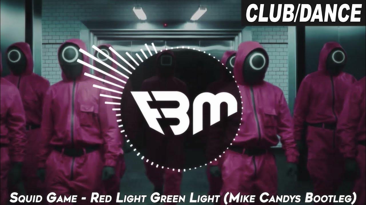 Squid Game - Red Light Green Light (Mike Candys Bootleg) | FBM Squid Game - Red Light Green Light (Mike Candys Bootleg) | FBM