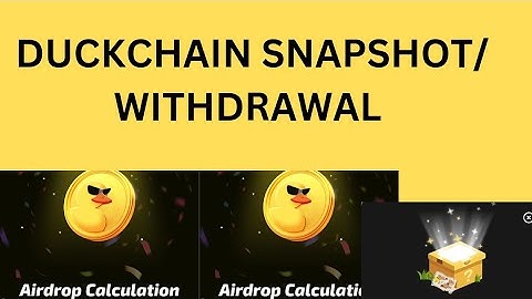 DUCKCHAIN SNAPSHOT | TGE | WITHDRAWAL