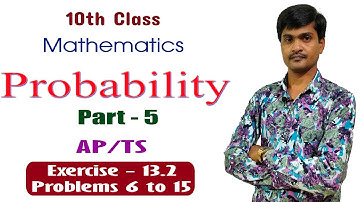 Probability  Part - 5 I 10th Class Maths (AP/TS) I Exercise - 13.2 (6 to 15) I Ramesh Sir Maths