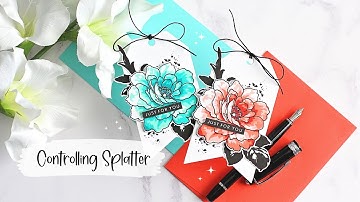 Controlling Splatter & Stampwheel Tips | The Card Grotto