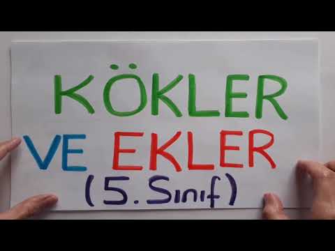 KÖKLER VE EKLER / 5.SINIF Türkçe Konu Anlatımı -İsim ve Fiil Kökü ,Çekim ve Yapım Ekleri