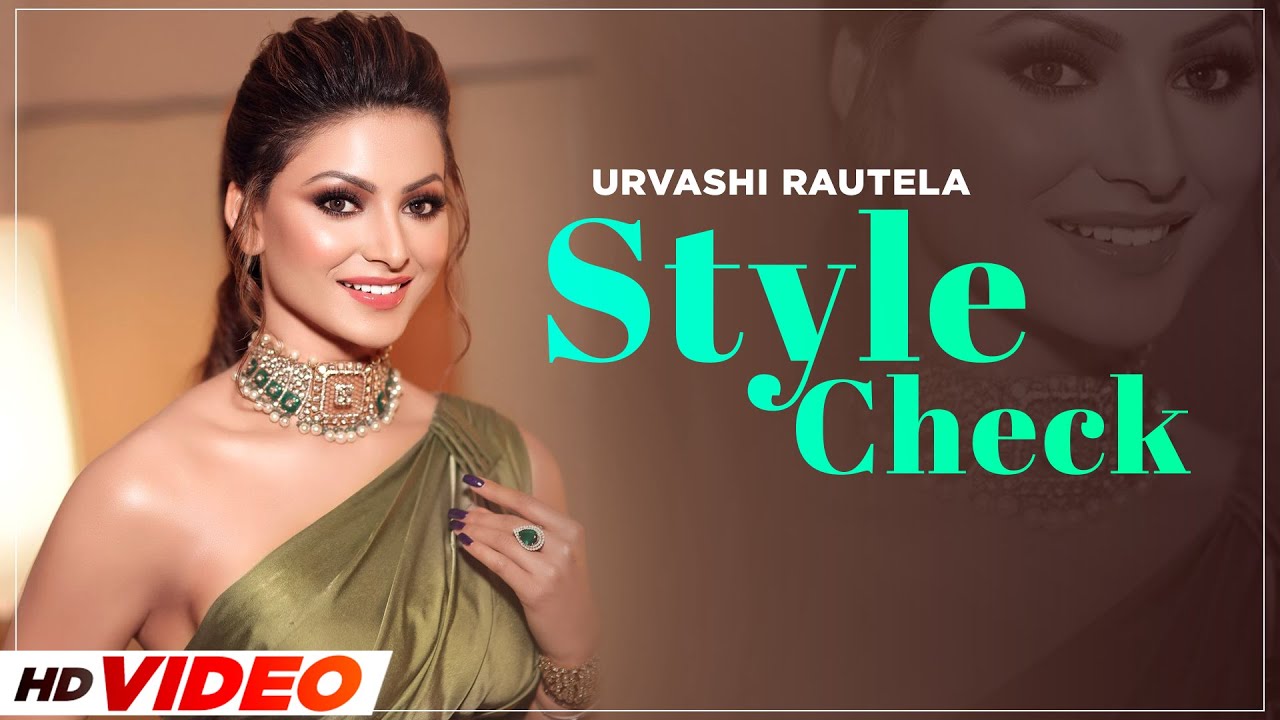 Urvashi Rautela (Style Check) | Decoding Inimitable Styles | Teri Load ve | Latest Punjabi Song 2021