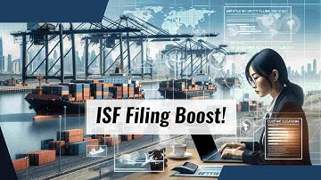 Boost Trade Efficiency with ISF Filing!