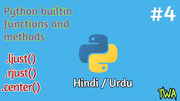 Center, ljust and rjust builtin Methods in python | Methods and Functions