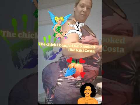 The Chick I Dated Who Looked Like Kiki Costa 
