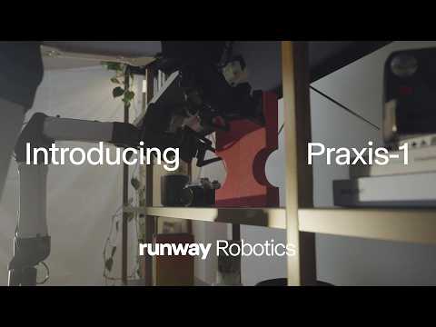 Introducing Praxis-1 | Runway