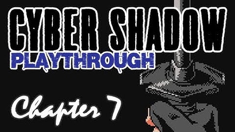 Cyber Shadow Chapter 7 Outskirts playthrough