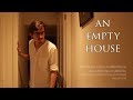 An empty house  a short horror film