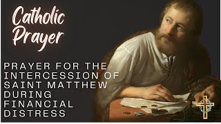 Prayer for the intercession of Saint Matthew during financial distress