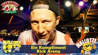 Rick Arena - Ein Kompliment - Rock Party Hits Mallorca