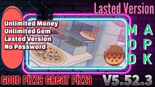 Good Pizza Great Pizza v5.52.3 Mod Apk | Unlimited Money and Gem Lasted Version | New Update 2026 screenshot 1