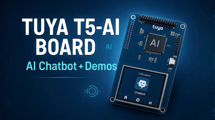 Tuya T5-AI Board Review + Complete AI Chatbot Setup (Step-By-Step Tutorial)