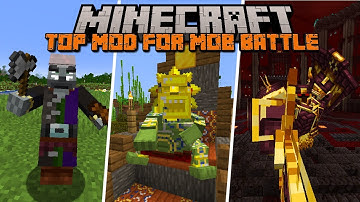 Top 10 Minecraft Mod For Mob Battle (1.16.5-1.19.2) 2023