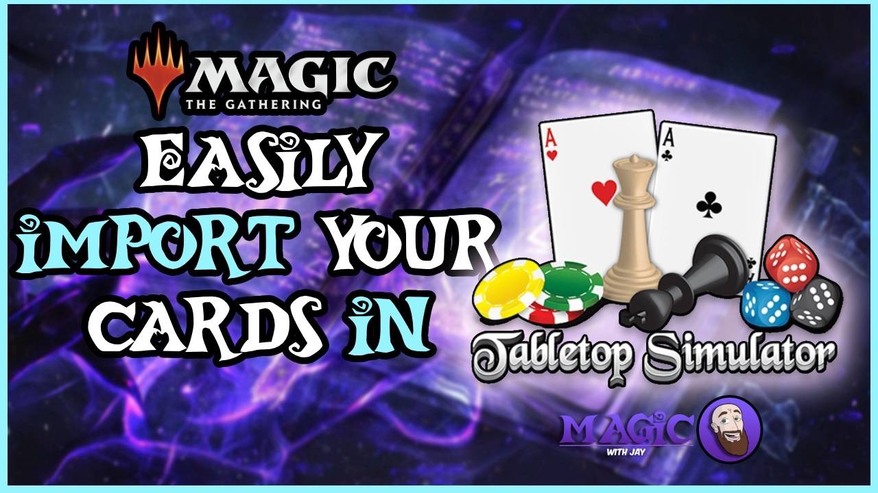 The BEST WAY to get MAGIC cards into Tabletop Simulator | Magic with Jay The BEST WAY to get MAGIC cards into Tabletop Simulator | Magic with Jay