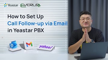 [Configuration Guide] How to Set Up Call Follow-up via Email in Yeastar PBX