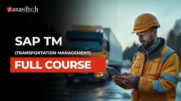 SAP TM (Transportation Management) Full Course | ZaranTech
