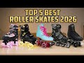 ✅ Top 5 Best Roller Skates 2026 | DON’T Buy Until You See This!