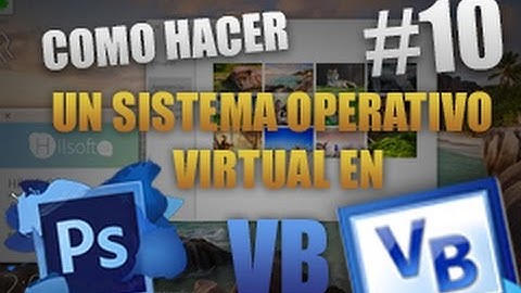Hacer sistema operativo en VB (Parte 10 2/2)