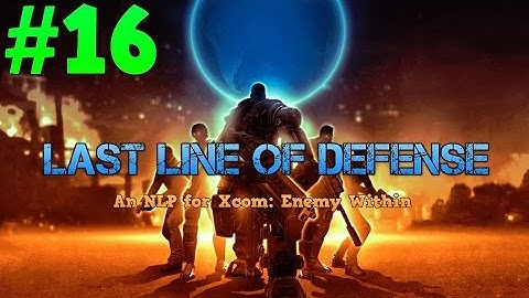 [16] Last Line of Defense: An Xcom NLP