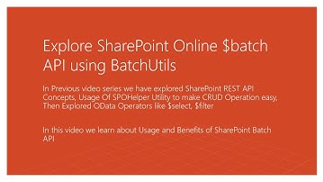 Explore SharePoint Online Batch API using BatchUtils