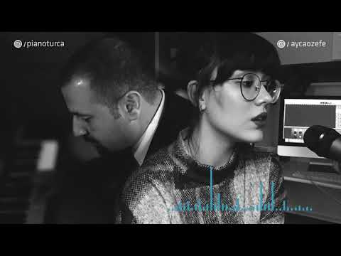 Gözleri Aşka Gülen - Ayça Özefe ft. Piano Turca
