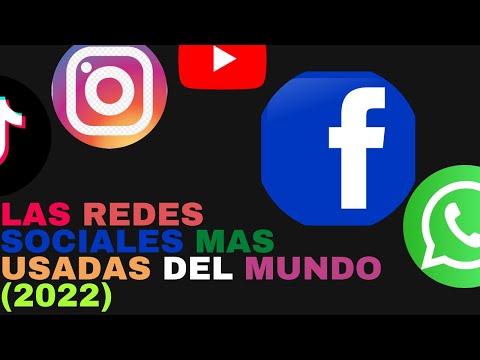 Top 7 Redes Sociales Mas Usadas del Mundo (2022) La red social más popular del mundo: ¿Cuál es y por qué?