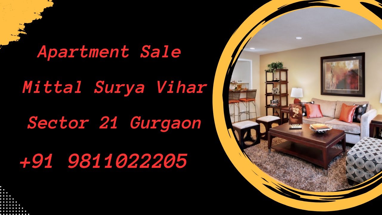Apartment Sale Mittal Surya Vihar Sector 21 Gurgaon +91 9811022205