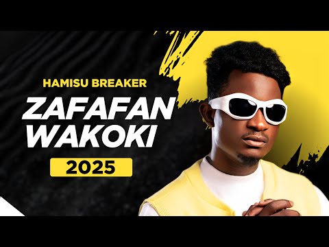 Hamisu Breaker 2025 Zafafan Wakokin Vol 1