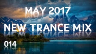 ♫ New Trance Mix ♪ May 2017 [014]