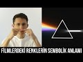 Filmlerdeki Renklerin Sembolik Anlamı