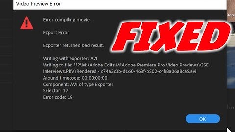 Premiere Pro Render Export Error Code 19 2024