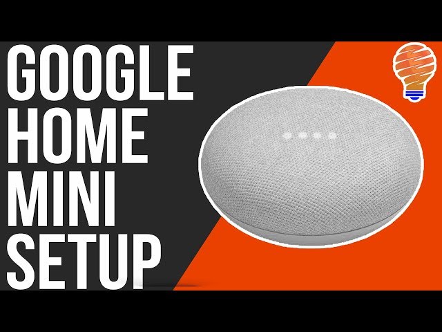 How to Setup The Google Home Mini