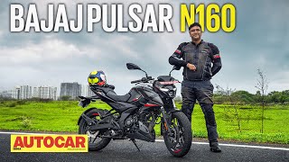 2022 Bajaj Pulsar N160 review - 160 to the power N | First Ride| Autocar India
