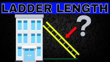 Find the Length of a ladder leaning against a building