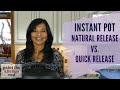 Instant Pot Natural Release vs Quick Release