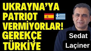 Ukrayna'ya Patriot Vermiyorlar! Gerekçe Türkiye