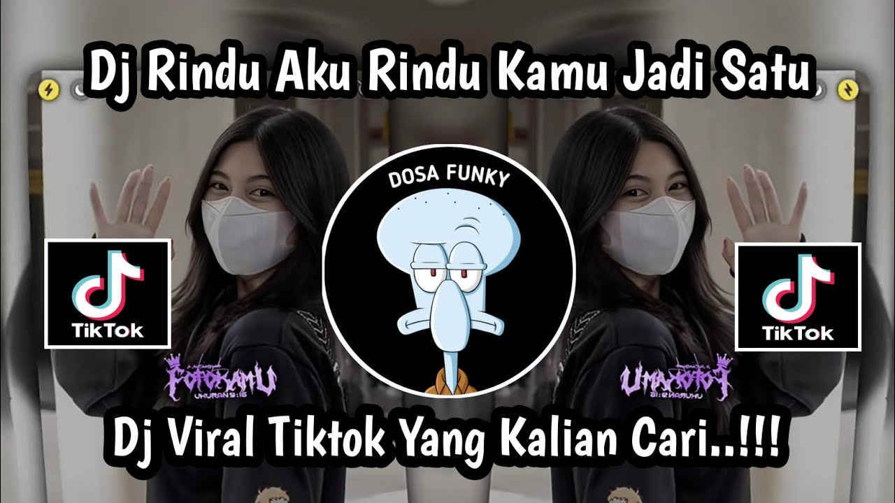 DJ RINDU AKU RINDU KAMU JADI SATU || DJ KETIKA TIBA-TIBA OMBAK DI LAUT ...