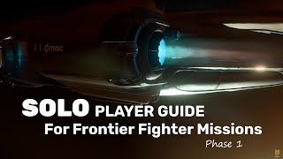 A Solo Players Guide For Fast Frontier Fighter Mission Grind Phase 1 Star Citizen 4K