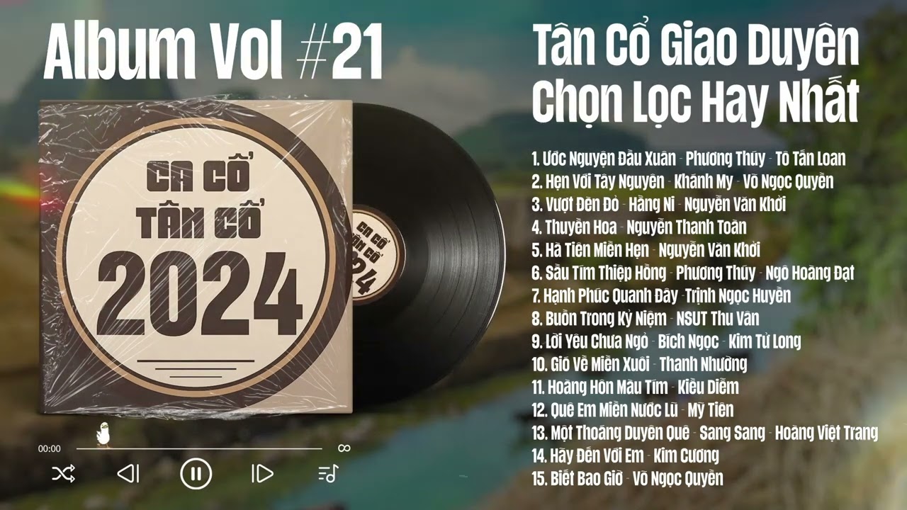 Tân Cổ Giao Duyên Chọn Lọc Hay Nhất 2024 - Tân Cổ Hơi Dài Miền Tây Nghe Hoài Không Chán (Vol#21)