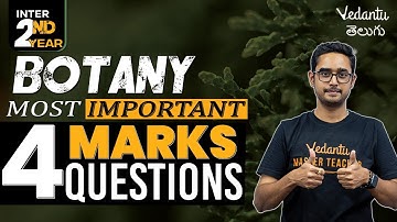 Inter 2nd Year Botany | Most Important 4 Marks Questions | Ajay sir | Vedantu Telugu