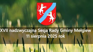 Xvii Nadzwyczajna Sesja Rady Gminy Mełgiew 11.08.2025