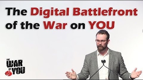Sam Volkering Explains the Digital Battlefront of the War on You (2/16) - #WarOnYou2017
