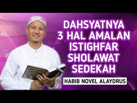 dahsyatnya-3-hal-amalan-dipagi-hari-istighfar,sholawat,sedekah-|-habib-n0vel-alaydru5-islamy-channel